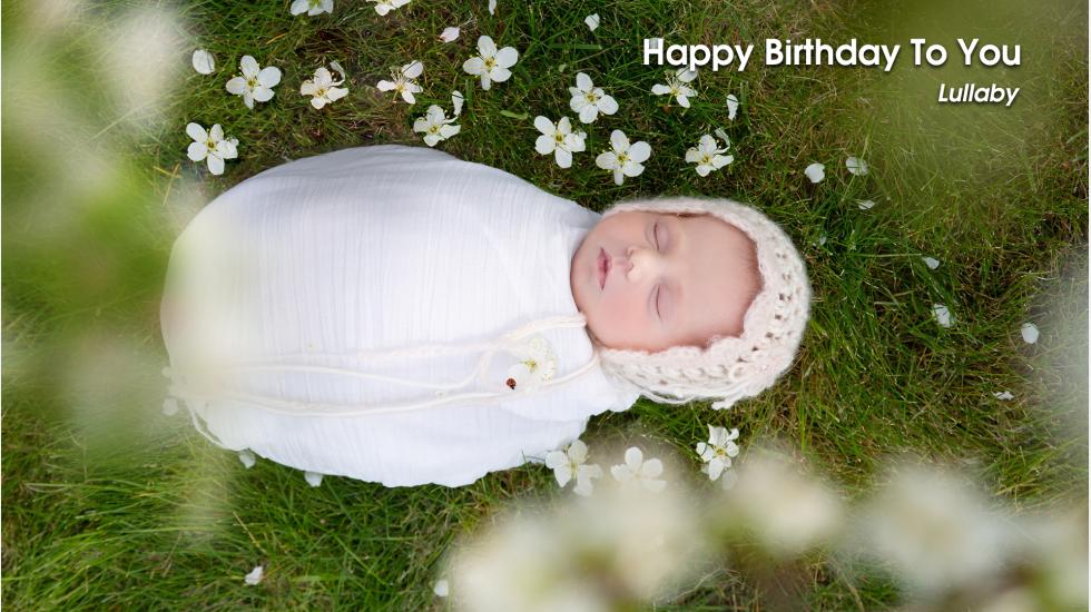 Happy Birthday Song-Lullaby-Video