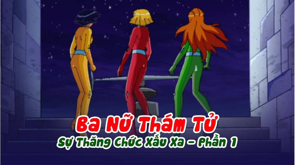 Ba Nữ Thám Tử (Phần 3): Tập 24_Sự Thăng Chức Xấu Xa - Phần 1