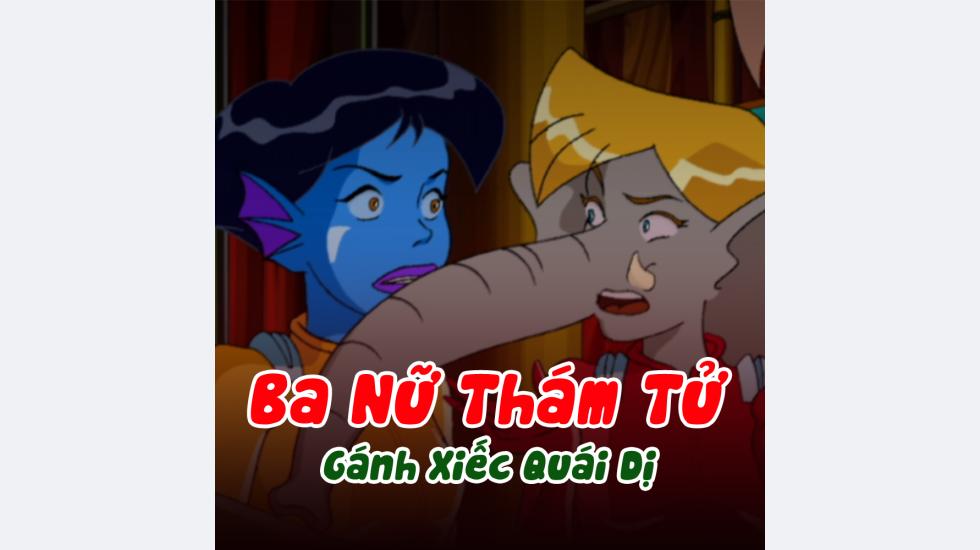 Ba Nữ Thám Tử (Phần 3): Tập 2_Gánh Xiếc Quái Dị