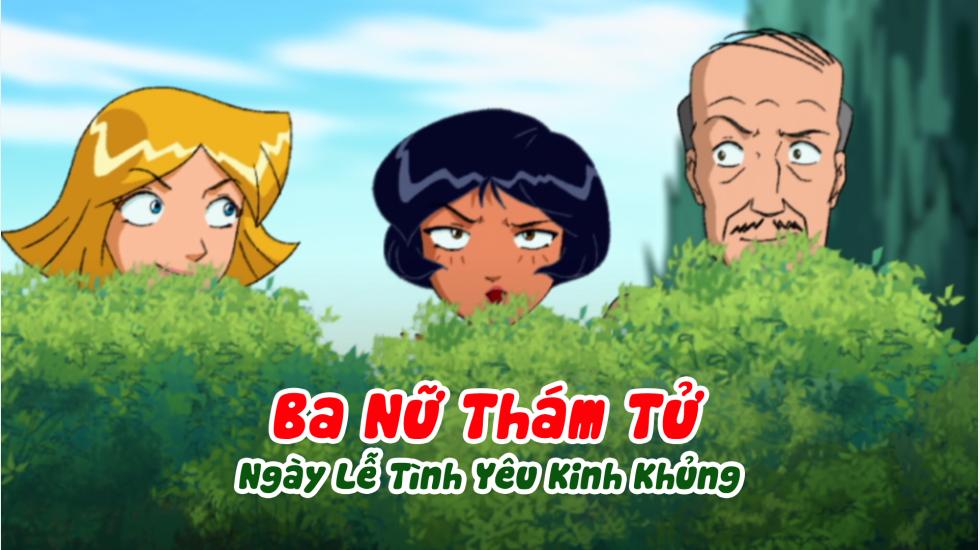 Ba Nữ Thám Tử (Phần 3): Tập 20_Ngày Lễ Tình Yêu Kinh Hoàng