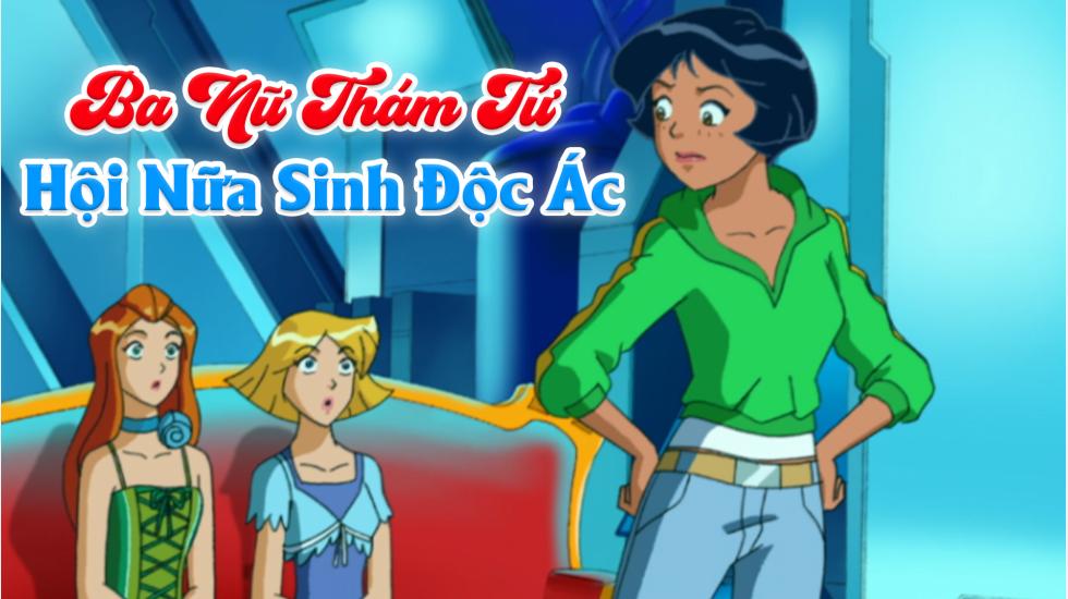 Ba Nữ Thám Tử (Phần 5): Tập 7_Hội Nữ Sinh Độc Ác