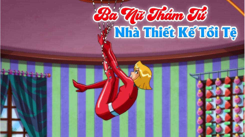 Ba Nữ Thám Tử (Phần 6): Tập 14_Nhà Thiết Kế Tồi Tệ !