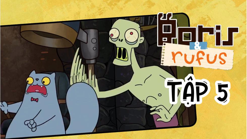 Boris And Rufus - Tập 5 | Phim Hoạt Hình Nước Ngoài Thuyết Minh Hay Nhất