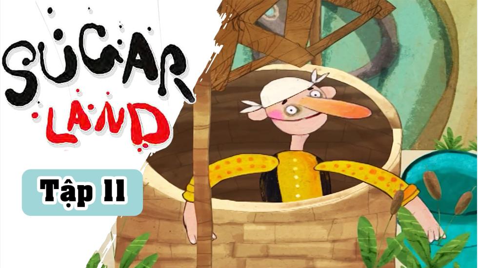Sugarland - Tập 11: Xứ Đường | Phim Hoạt Hình Nước Ngoài