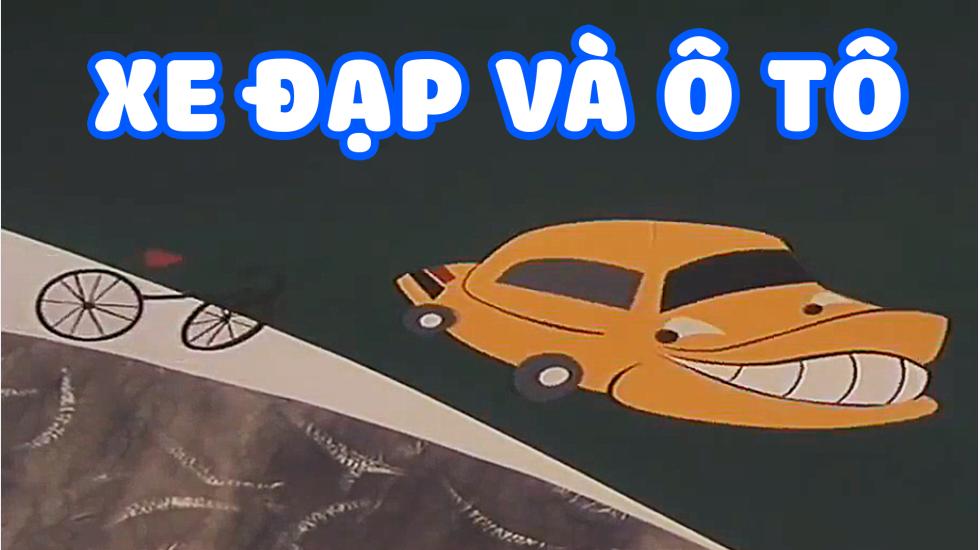 Xe Đạp Và Ô tô | Phim Hoạt Hình Việt Nam Hay Nhất 2020