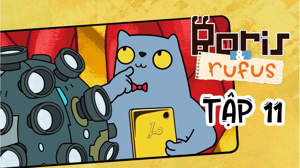 Boris And Rufus - Tập 11 | Phim Hoạt Hình Nước Ngoài Thuyết Minh Hay Nhất