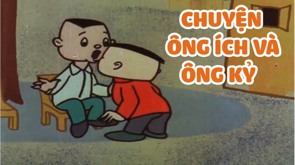 Chuyện Ông Ích Và Ông Kỷ | Phim Hoạt Hình Việt Nam 2020