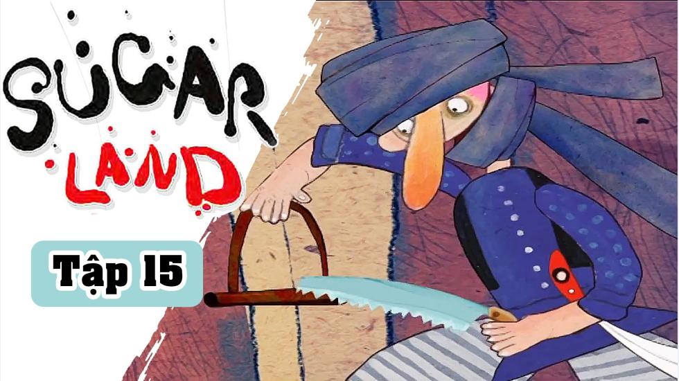 Sugarland - Tập 15: Xứ Đường | Phim Hoạt Hình Nước Ngoài