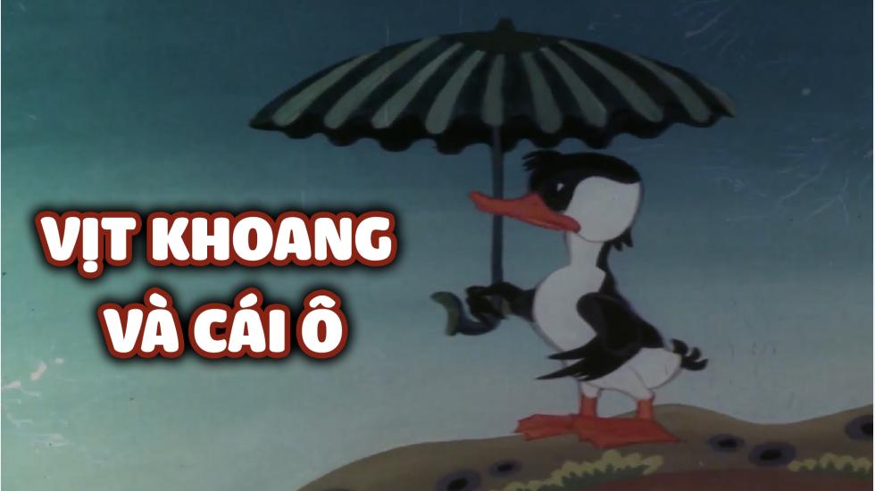 Vịt Khoang Và Cái Ô | Phim Hoạt Hình Việt Nam Hay Nhất 2020