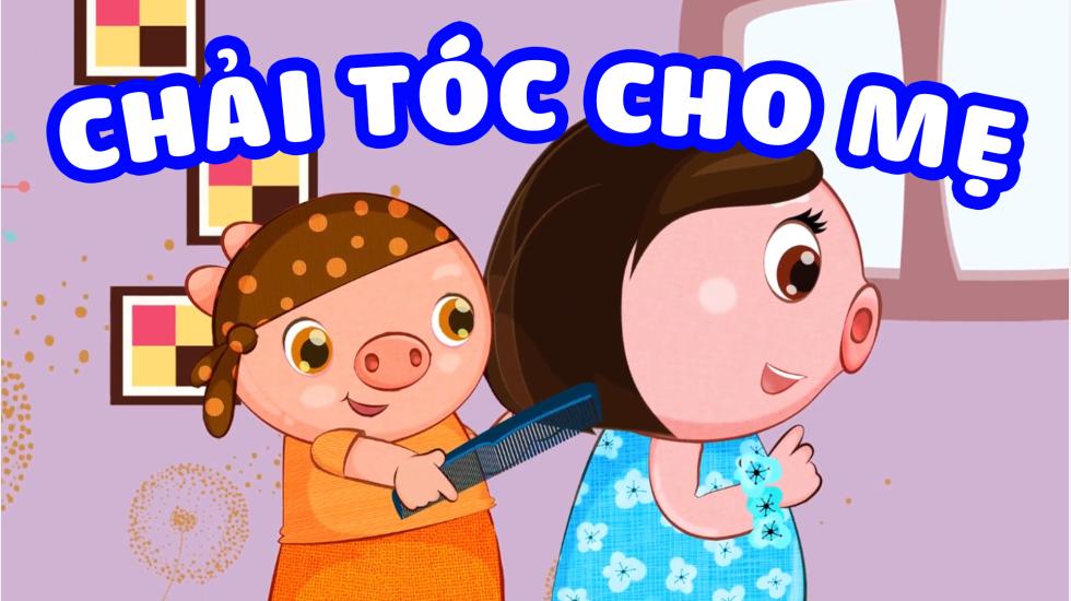 Chải tóc cho mẹ | Ban Nhạc Ủn Ỉn - Ca Nhạc Thiếu Nhi Vui Nhộn Hay Nhất 2020