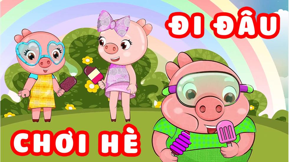 Đi đâu chơi hè | Ban Nhạc Ủn Ỉn - Ca Nhạc Thiếu Nhi Vui Nhộn Hay Nhất 2020
