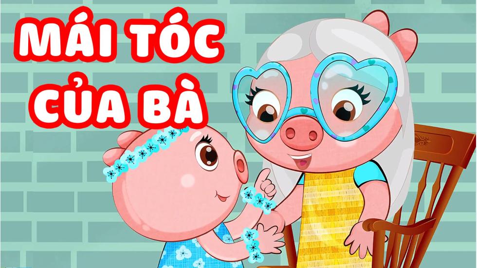 Mái tóc của bà | Ban Nhạc Ủn Ỉn - Ca Nhạc Thiếu Nhi Vui Nhộn Hay Nhất 2020