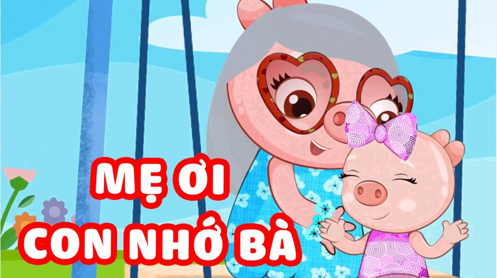 Mẹ ơi con nhớ bà | Ban Nhạc Ủn Ỉn - Ca Nhạc Thiếu Nhi Vui Nhộn Hay Nhất 2020