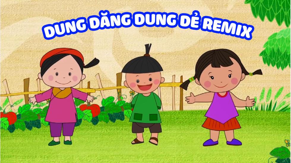 Dung Dăng Dung Dẻ Remix | Nhạc Thiếu Nhi Remix Hay Nhất 2020