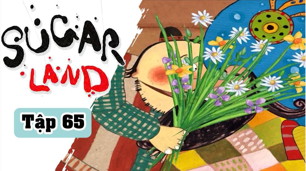 Sugarland - Tập 65: Xứ Đường | Phim Hoạt Hình Nước Ngoài