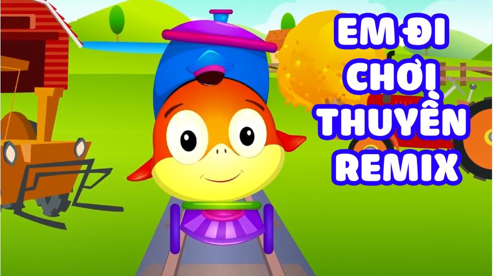 Em Đi Chơi Thuyền Remix | Nhạc Thiếu Nhi Remix Hay Nhất 2020
