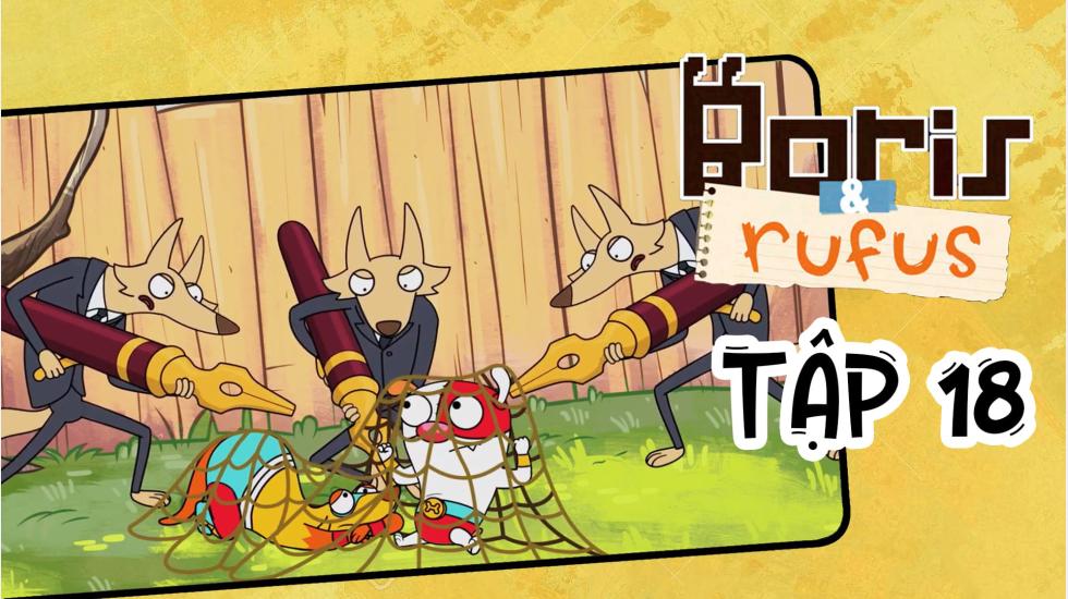 Boris And Rufus - Tập 18 | Phim Hoạt Hình Nước Ngoài Thuyết Minh Hay Nhất