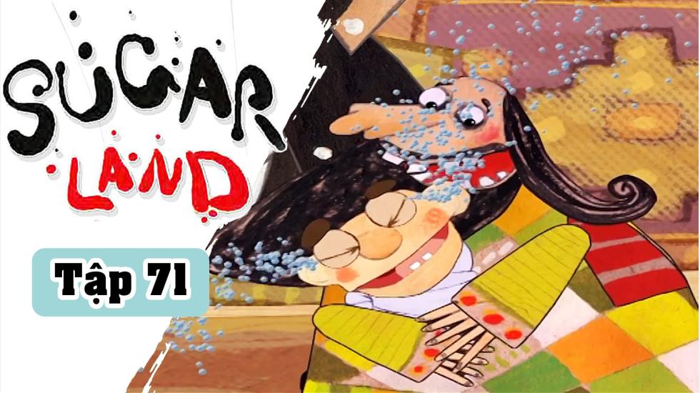 Sugarland - Tập 71 Xứ Đường | Phim Hoạt Hình Nước Ngoài