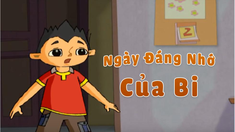 Ngày Đáng Nhớ Của Bi | Phim Hoạt Hình Việt Nam