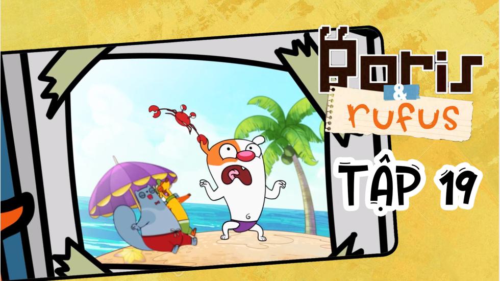 Boris And Rufus - Tập 19 | Phim Hoạt Hình Nước Ngoài Thuyết Minh Hay Nhất