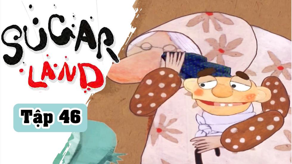 Sugarland - Tập 46: Xứ Đường | Phim Hoạt Hình Nước Ngoài