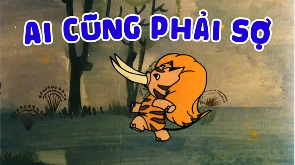 Ai Cũng Phải Sợ | Phim Hoạt Hình Việt Nam