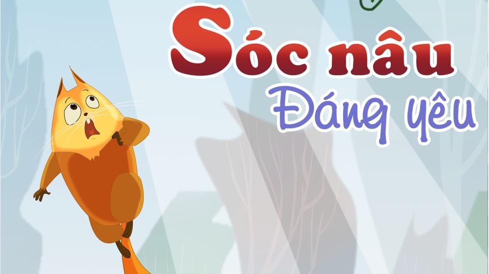 Sóc Nâu Đáng Yêu | Phim Hoạt Hình Việt Nam 2021