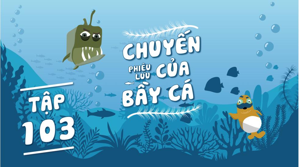 Puffer Fish - Chuyến Phiêu Lưu Của Bầy Cá - Tập 103 | Phim Hoạt Hình Nước Ngoài