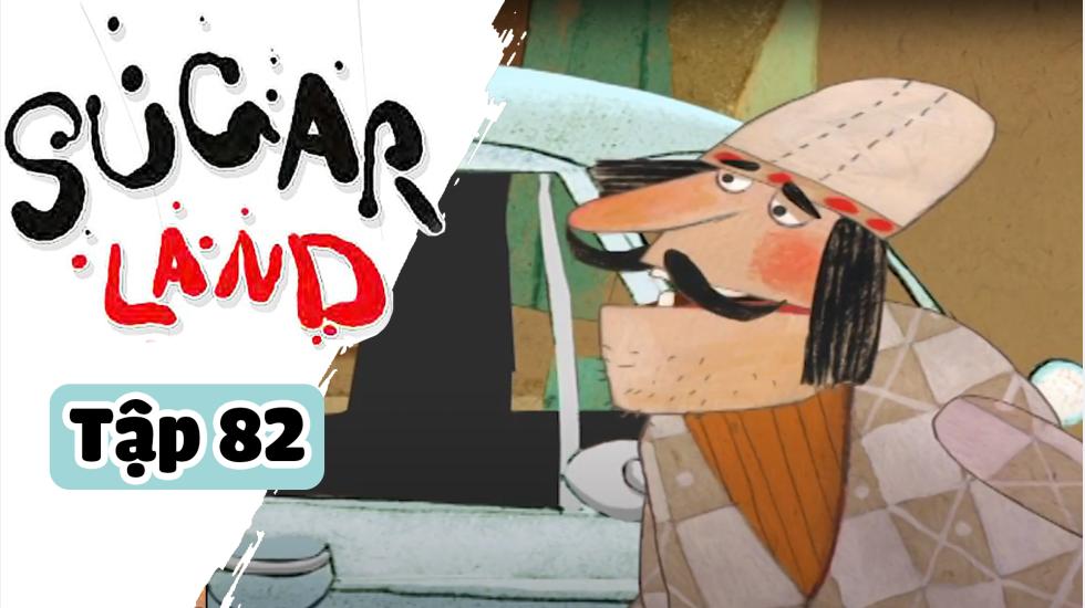 Sugarland - Tập 82: Xứ Đường | Phim Hoạt Hình Nước Ngoài