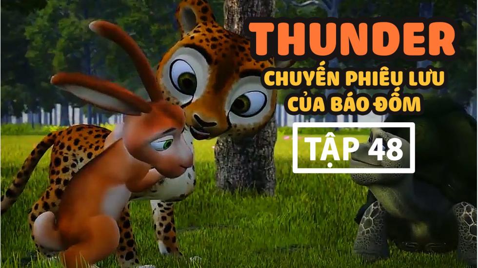 Thunder Tập 48 - Chuyến Phưu Lưu Của Báo Đốm - Phim Hoạt Hình Hàn Quốc Thuyết Minh Hay Nhất 2020