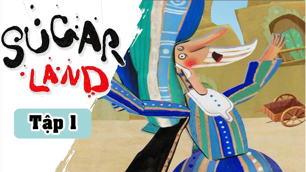 Sugarland - Tập 01: Xứ Đường | Phim Hoạt Hình Nước Ngoài
