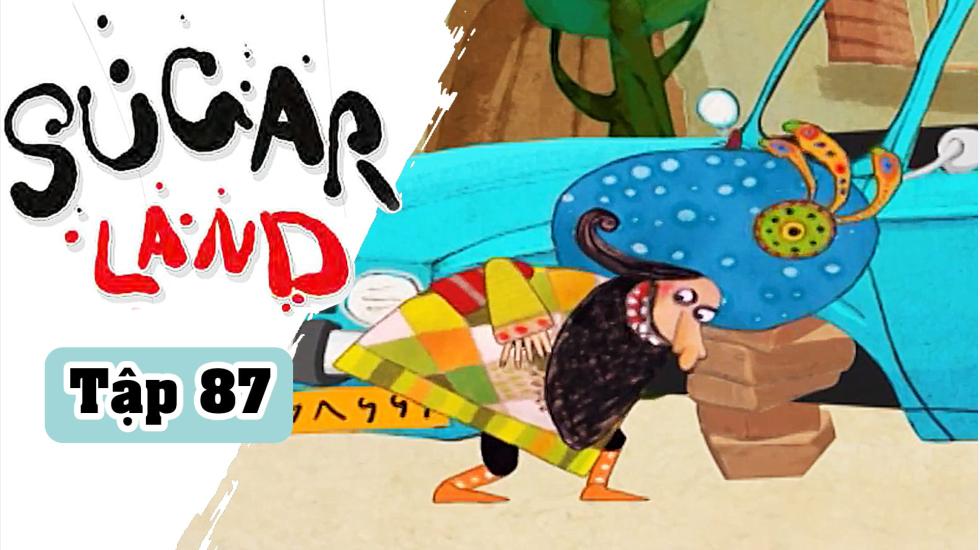 Sugarland - Tập 87: Xứ Đường | Phim Hoạt Hình Nước Ngoài