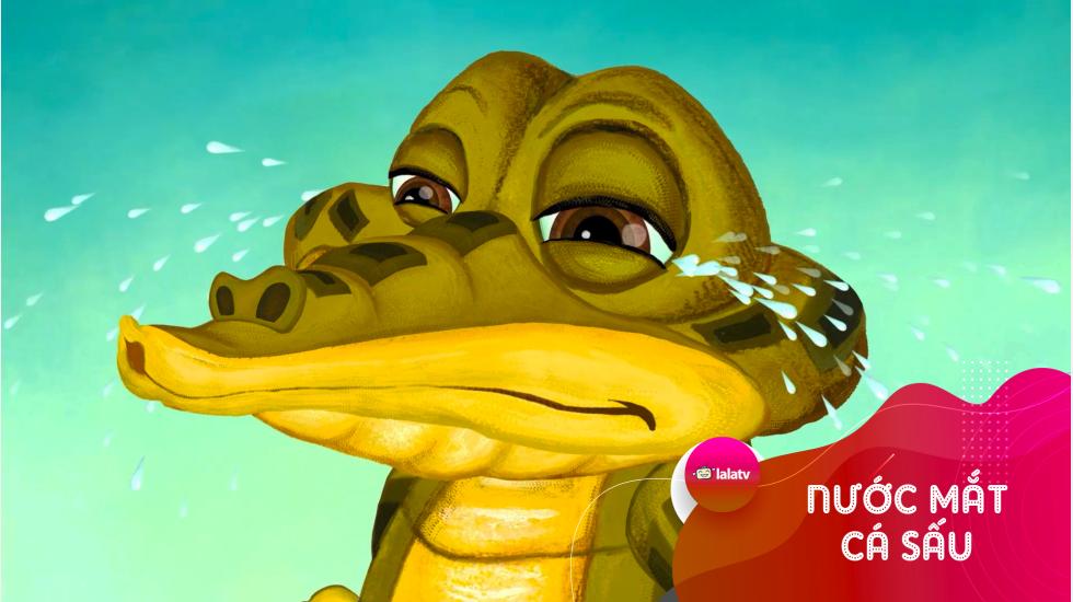 Nước Mắt Cá Sấu | Phim Hoạt Hình Việt Nam 2021