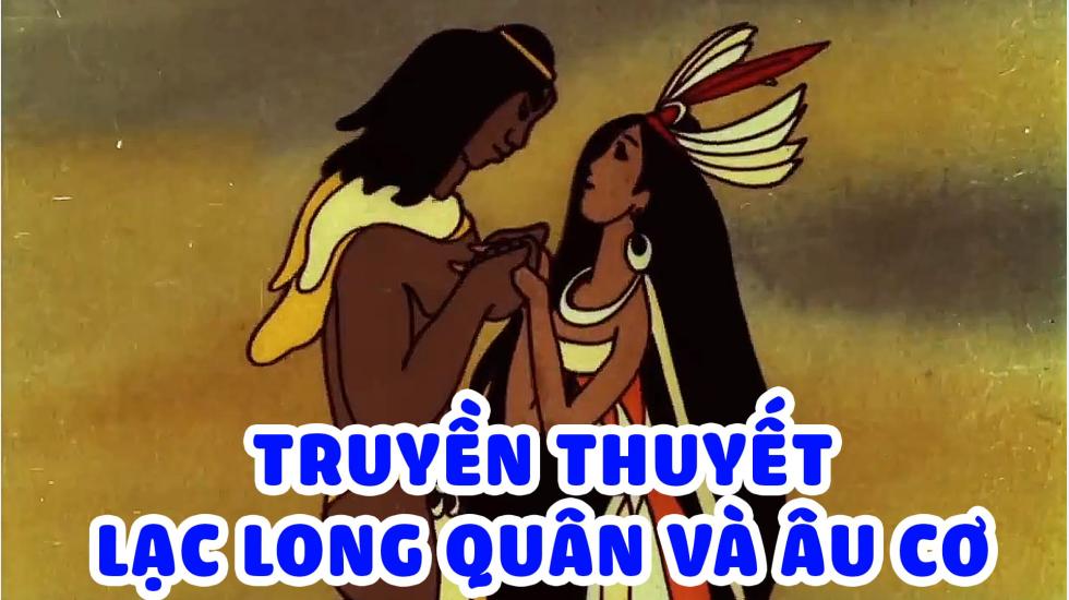 Truyền thuyết Lạc Long Quân và Âu Cơ | Phim Hoạt Hình Việt Nam Hay Nhất 2020