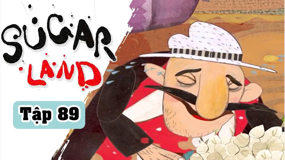 Sugarland - Tập 89: Xứ Đường | Phim Hoạt Hình Nước Ngoài