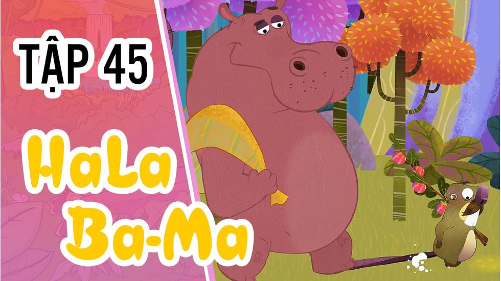 Halabama - Tập 45: Khu Rừng Vui Nhộn | Phim Hoạt Hình Nước Ngoài