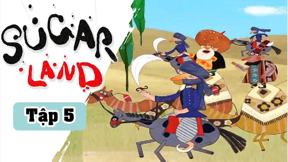 Sugarland - Tập 05: Xứ Đường | Phim Hoạt Hình Nước Ngoài