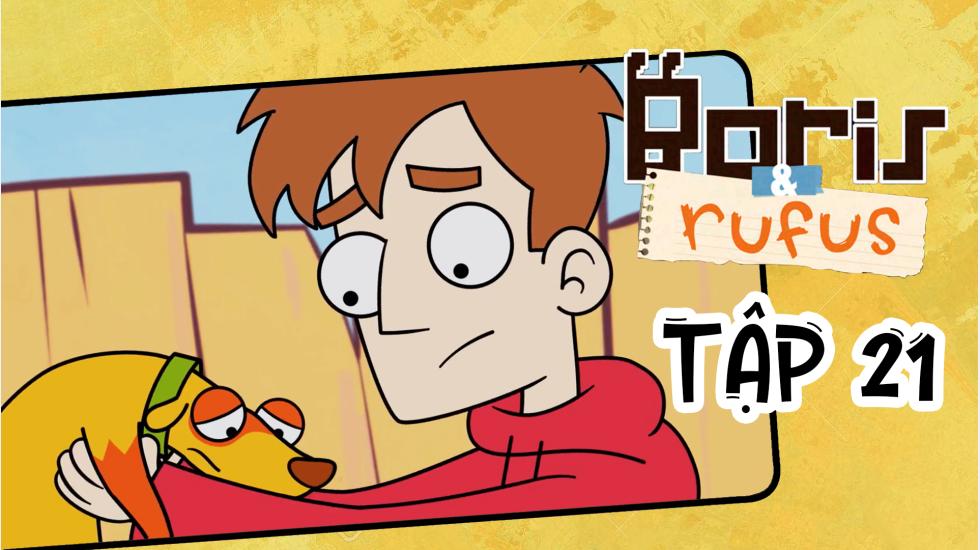 Boris And Rufus - Tập 21 | Phim Hoạt Hình Nước Ngoài Thuyết Minh Hay Nhất