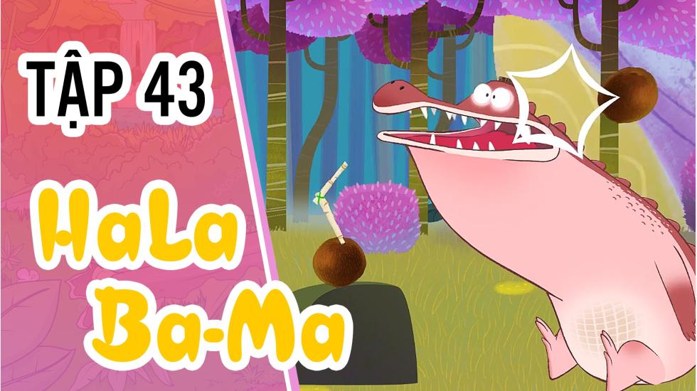 Halabama - Tập 43: Khu Rừng Vui Nhộn | Phim Hoạt Hình Nước Ngoài