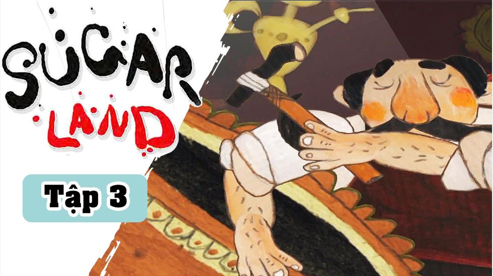 Sugarland - Tập 03: Xứ Đường | Phim Hoạt Hình Nước Ngoài