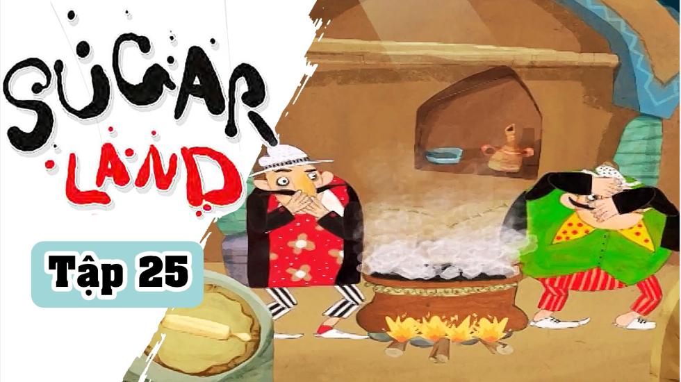 Sugarland - Tập 25: Xứ Đường | Phim Hoạt Hình Nước Ngoài