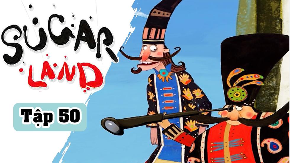 Sugarland - Tập 50: Xứ Đường | Phim Hoạt Hình Nước Ngoài
