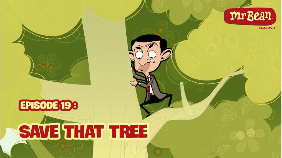 MrBeanAnimatedSeason03_EP19_SaveThatTree MrBeanAnimatedSeason03_EP19_SaveThatTree