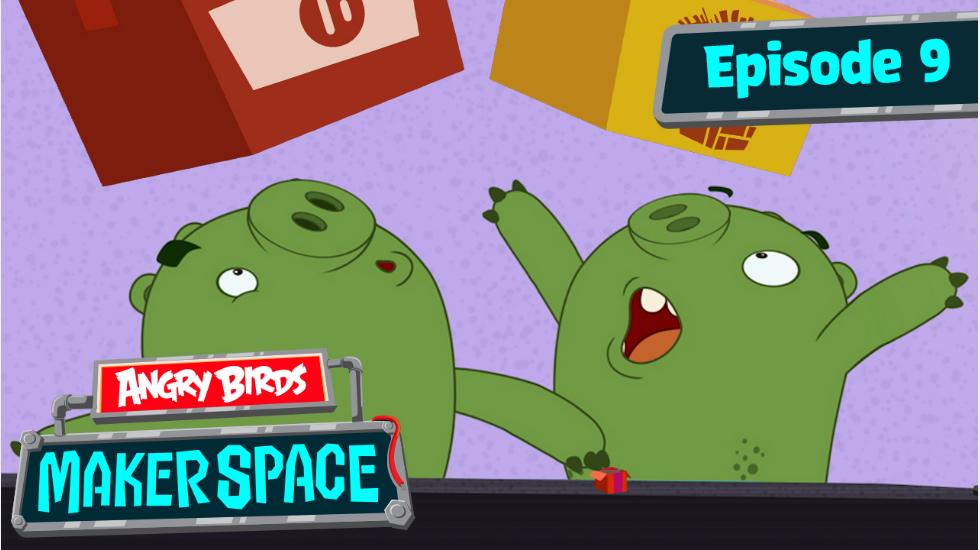 Angry Birds Maker Space_S1_Ep09_Ultimate_Unboxing_Surprise Angry Birds Maker Space_S1_Ep09_Ultimate_Unboxing_Surprise
